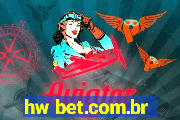 hw bet.com.br